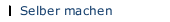 Selber machen