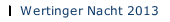Wertinger Nacht 2013