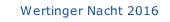 Wertinger Nacht 2016